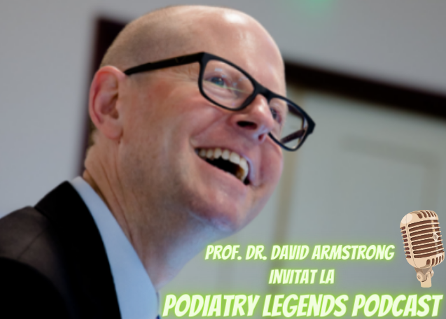 David Armstrong La Podiatry Legends Podcast